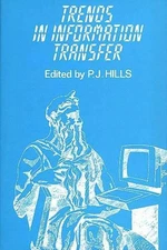 Trends in Information Transfer by P.J. Hills (English) Hardcover Book