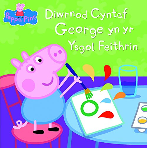 Diwrnod Cyntaf George Yn Yr Ysgol Feithrin (Peppa Pinc) by Owain Sion Book The - Picture 1 of 2