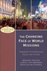 Encountering Mission: The Changing Face of World Missions : Engaging Contemporary Issues and Trends by Douglas McConnell, Michael Pocock and Gailyn Van Rheenen (2005, Paperback)