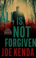 All Is Not Forgiven Hardcover Joe Kenda