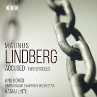 Audio Cd - Magnus Lindberg - Accused - Two Episodes - Ondine -D- Neu