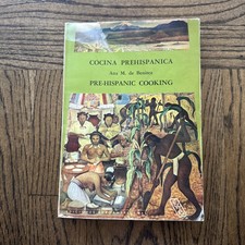 Covina Prehispanica Ana De Benitez 1974 Pre-Hispanic Cooking - Acceptable