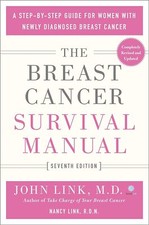 Breast Cancer Survival Manual by John Link