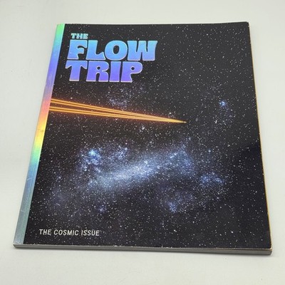 THE FLOW TRIP Magazine Volume 2 Issue 1 THE COSMIC ISSUE 