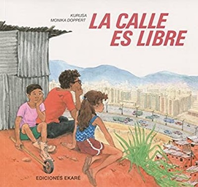 La Calle Es Libre Paperback Kurusa