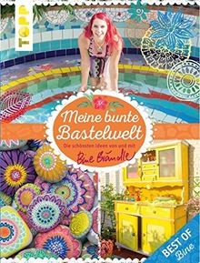 Meine bunte Bastelwelt. Best of Bine: Die schönsten... | Buch | Zustand sehr gut