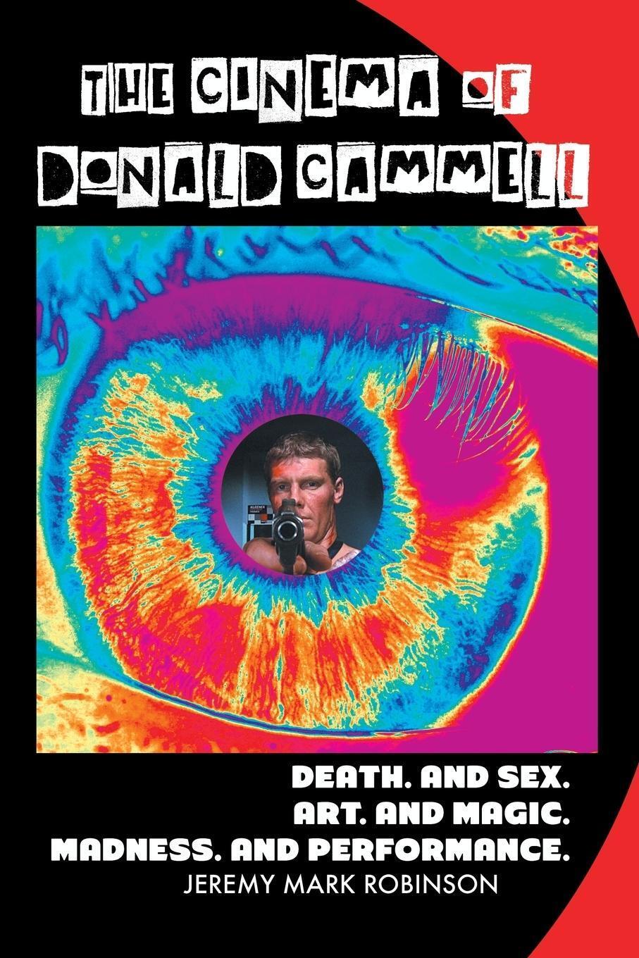 Thumbnail - The Cinema Of Donald Cammell Jeremy Mark Robinson Taschenbuch