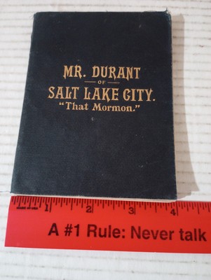 MR DURANT OF SALT LAKE CITY THAT MORMON BY BEN E RICH LDS Vtg 1903 Early Edition
