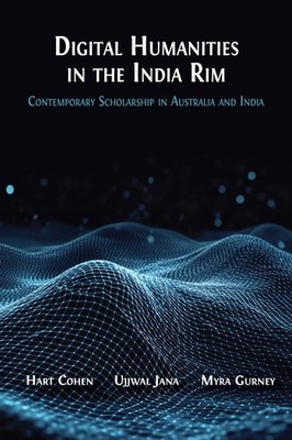 Myra Gurney Ujj Digital Humanities in the India Rim: Contemporary  (Taschenbuch)