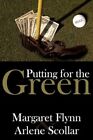 Putting for The Green 9781438907529 by Margaret Flynn Hardback