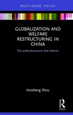 Globalization and Welfare Restructuring in China - 9781138933897