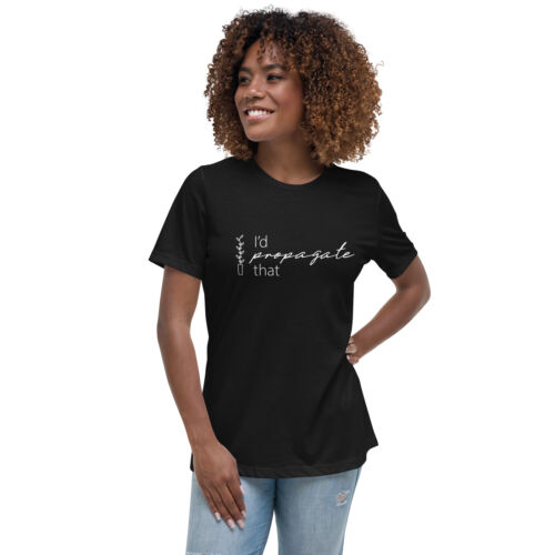 Women's Plant Relaxed and Funny T-Shirt - 'I'd propagate that' - Picture 5 of 13