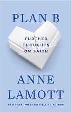 Plan B: Further Thoughts on Faith by Anne Lamott (English) Paperback Book