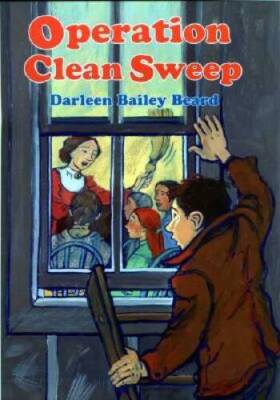 Operation Clean Sweep - Hardcover By Beard, Darleen Bailey - VERY GOOD