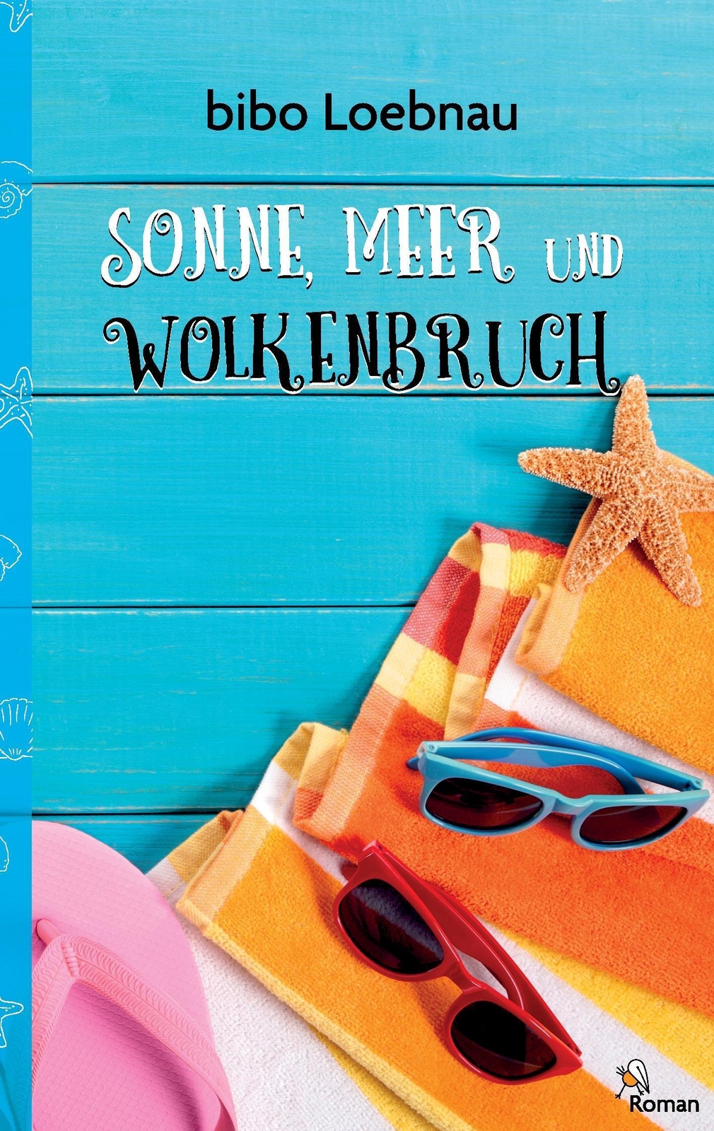 Thumbnail - Sonne, Meer Und Wolkenbruch Bibo Loebnau Taschenbuch Paperback 312 S.