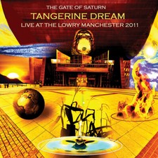 Gate of Saturn-Live at the Lowry Manchester 2011 by Tangerine Dream (CD, 2022)