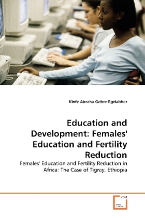Kinfe Abraha Gebre-egziabher | Education And Development: Females'
