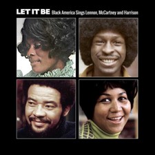 Let It Be: Black America Sings Lennon, McCartney and Harrison by VARIOUS ARTISTS