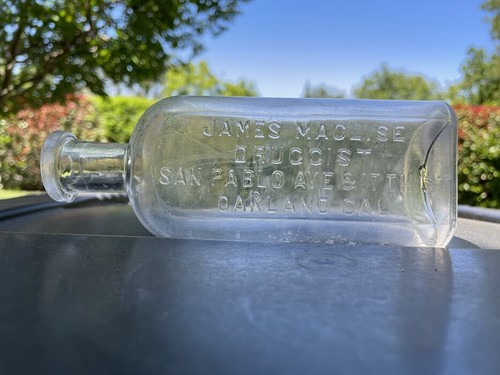 JAMES MACLISE DRUGGIST OAKLAND, CAL. RARE OLD DRUG BOTTLE   - Picture 1 of 5