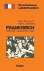 Frankreich: Grundwissen-Landerkunde Wirtschaft Gesellschaft Politik by Dieter Menyesch (Paperback / softback, 1982)