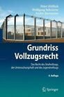 Grundriss Vollzugsrecht von Wolfgang Schriever, Peter Höflich und André Bartmeier (2013, Taschenbuch)