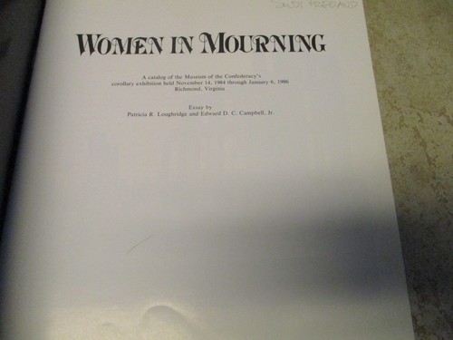Women in Mourning, A Catalog of an Exhibition at the Museum of the Confederacy - Imagen 2 de 4