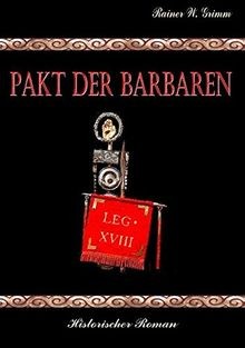 Pakt der Barbaren von Grimm, Rainer W. | Buch | Zustand sehr gut