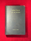 GREAT CIVIL WAR RELATED PRESIDENT LINCOLN BOOK "LINCOLN AND THE LINCOLNS" / 1931