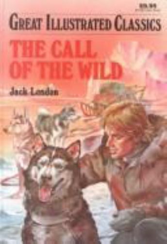 The Call of the Wild (Great Illustrated Classics) London, Jack Hardcover Used - - Picture 1 of 1