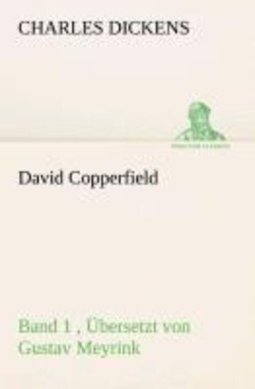 Thumbnail - David Copperfield - Band 1, Übersetzt Von Gustav Meyrink | Charles