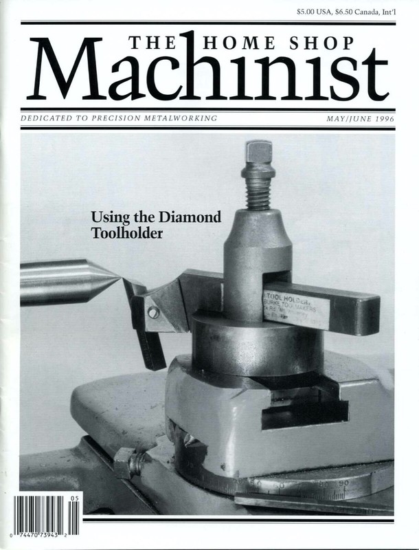 Home Shop Machinist Magazine Vol.15 No.3 May/June 1996
