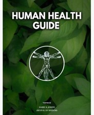 HUMAN HEALTH GUIDE Harry B Joseph Self Help Health And