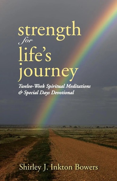 Shirley J. Inkton Bowers | Strength For Life's Journey | Taschenbuch | Englisch-image