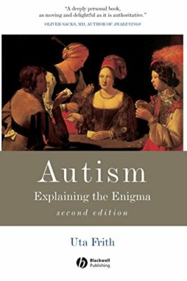 Autism: Explaining the Enigma By Uta Frith. 9780631229018