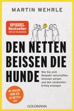 Den Netten beißen die Hunde | Martin Wehrle ...