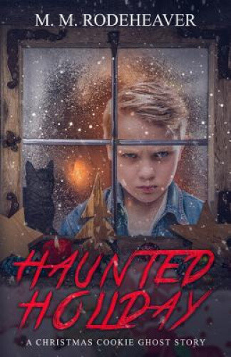 Haunted Holiday: A Christmas Cookie Ghost Story von Margaret M. Rodeheaver - Bild 1 von 2