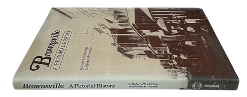 BROWNSVILLE Texas TX Ruby Wooldridge A Pictorial History 1982 Illustrated HC DJ - Imagen 8 de 8