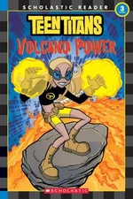TEEN TITANS: VOLCANO POWER (LEVEL 3) (TEEN TITANS) By Jack Oliver