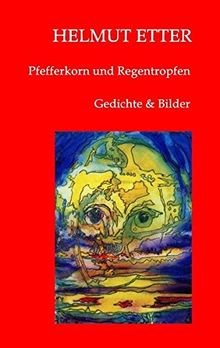 Pfefferkorn und Regentropfen: Gedichte und Bilder von Et... | Buch | Zustand gut - Bild 1 von 2