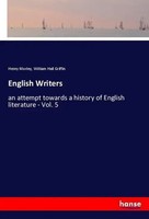 English Writers An Attempt Towards A History Of English Literature - Vol. 5 Buch