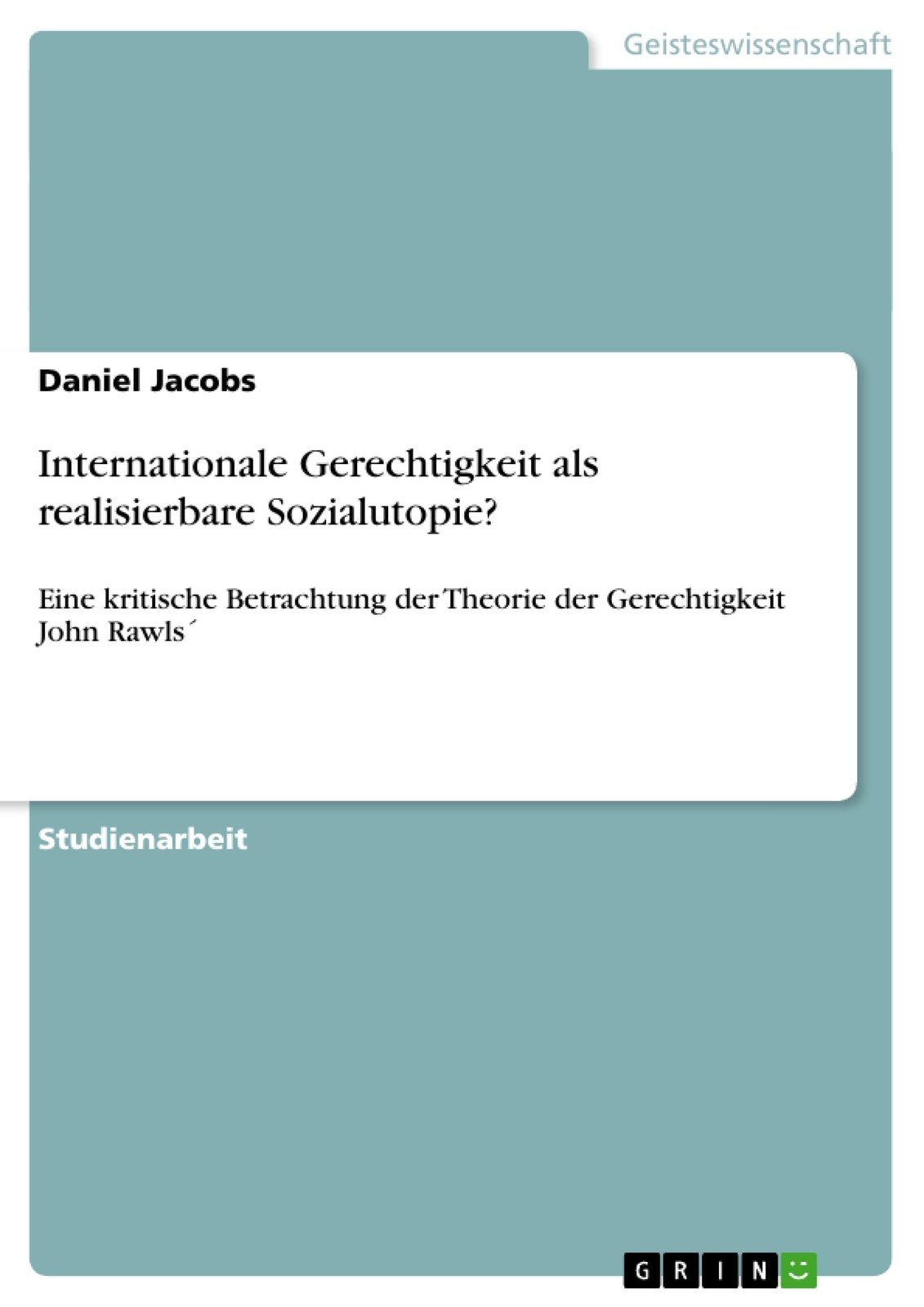 Internationale Gerechtigkeit Als Realisierbare Sozialutopie? | Buch |