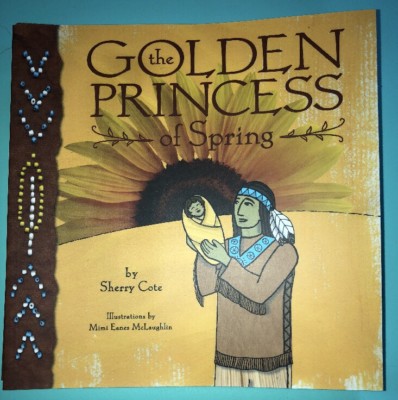 The Golden Princess of Spring, Children's Book by Sherry Cote