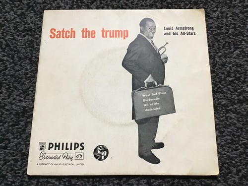 LOUIS ARMSTRONG - SATCH THE TRUMP 1957 UK E.P. PHILIPS BBE 12080 VERY GOOD