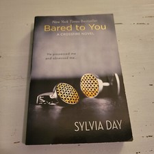 Bared to You by Sylvia Day (2012, Trade Paperback)