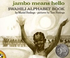 Jambo Means Hello : Swahili Alphabet Book, Paperback by Feelings, Muriel L.; ...