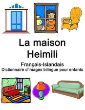 Franais-Islandais La maison / Heimili Dictionnaire d'images bilingue pour enfant