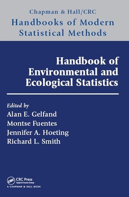 Handbook of Environmental and Ecological Statistics by Jennifer A. Hoeting (Engl