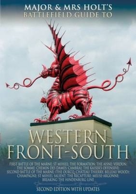 Major and Mrs. Holt's Concise Guide to the Western Front - South: The First