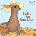 Sally the Sea Lion by Sally Bates (Paperback, 2015)