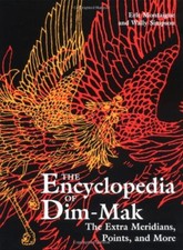 The Encyclopedia of Dim-Mak: The Extra Meridians, ... by Simpson, Wally Hardback
